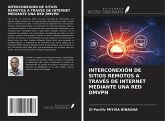 INTERCONEXIÓN DE SITIOS REMOTOS A TRAVÉS DE INTERNET MEDIANTE UNA RED DMVPN