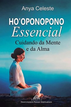 Ho'oponopono Essencial - Celeste, Anya