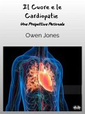 Il Cuore E Le Cardiopatie (eBook, ePUB) Il Cuore E Le Cardiopatie (eBook, ePUB)