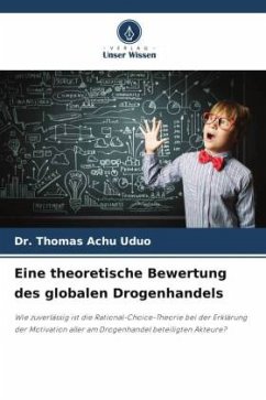 Cover Eine theoretische Bewertung des globalen Drogenhandels