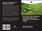 Perception des étudiants ayant participé à une simulation d'entreprise à l'USBE