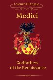 The Medici Godfathers of the Renaissance The Medici Godfathers of the Renaissance