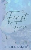 The First Time The First Time