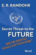 Secret Threat to the Future - Bild 1