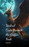 Umbral Casts Beneath the Griffin Hesh