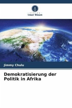 Demokratisierung der Politik in Afrika - Chulu, Jimmy