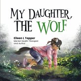 My Daughter, the Wolf My Daughter, the Wolf