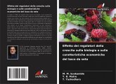 Effetto dei regolatori della crescita sulla biologia e sulle caratteristiche economiche del baco da seta Effetto dei regolatori della crescita sulla biologia e sulle caratteristiche economiche del baco da seta