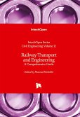 Railway Transport and Engineering - A Comprehensive Guide Railway Transport and Engineering - A Comprehensive Guide
