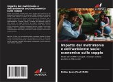 Impatto del matrimonio e dell'ambiente socio-economico sulle coppie Impatto del matrimonio e dell'ambiente socio-economico sulle coppie
