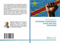 JEUNESSE CONSCIENTE POUR UNE RDC PROSPERE JEUNESSE CONSCIENTE POUR UNE RDC PROSPERE