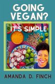Going Vegan? It's Simple Going Vegan? It's Simple