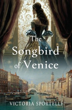 The Songbird of Venice - Sportelli, Victoria