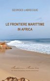 Le frontiere marittime in Africa Le frontiere marittime in Africa