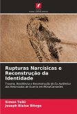 Rupturas Narcísicas e Reconstrução da Identidade