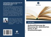 Authentifizierung der Messung der absorbierten Dosis in der Strahlentherapie