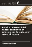 Política de control del cáncer en Irlanda en relación con la legislación sobre el tabaco