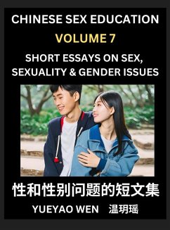 Cover Short Essays on Sex, Sexuality & Gender Issues (Part 7) - Improve Personal Growth and Development, Sex Education, A Collection of Short Essays in Chinese and English, Learn Mandarin Chinese while Reading China Articles