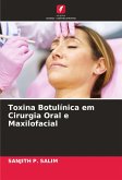 Toxina Botulínica em Cirurgia Oral e Maxilofacial Toxina Botulínica em Cirurgia Oral e Maxilofacial