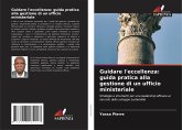 Guidare l'eccellenza: guida pratica alla gestione di un ufficio ministeriale