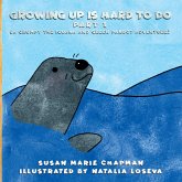 Growing Up Is Hard To Do Part 1 Growing Up Is Hard To Do Part 1