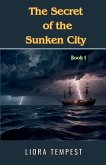 The Secret of the Sunken City