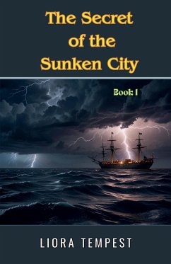 The Secret of the Sunken City - Tempest, Liora