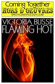 Flaming Hot (Coming Together: Hors d'Oeuvres, #10) (eBook, ePUB) Flaming Hot (Coming Together: Hors d'Oeuvres, #10) (eBook, ePUB)