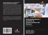 Automedicazione e pratiche di conservazione dei farmaci Automedicazione e pratiche di conservazione dei farmaci