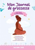 Mon Journal de Grossesse Mon Journal de Grossesse