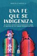 UNA FE QUE SE INDIGENIZA - Bild 1