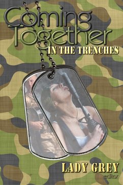 Coming Together: In the Trenches (eBook, ePUB) - Grey, Lady