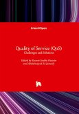 Quality of Service (QoS) - Challenges and Solutions Quality of Service (QoS) - Challenges and Solutions