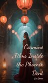 Carmine Films Inside the Phoenix Dent