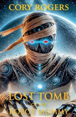 Cover Lost Tomb of the Robot Mummy