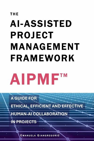 The AI-Assisted Project Management Framework