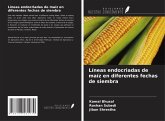 Líneas endocriadas de maíz en diferentes fechas de siembra Líneas endocriadas de maíz en diferentes fechas de siembra