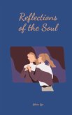 Reflections of the Soul Reflections of the Soul