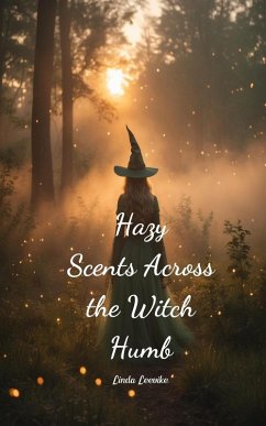 Hazy Scents Across the Witch Humb - Leevike, Linda