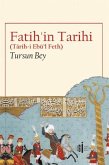 Fatihin Tarihi - Tarih-i Ebül Feth Fatihin Tarihi - Tarih-i Ebül Feth