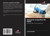 Glossario ecografico BI-RADS Glossario ecografico BI-RADS
