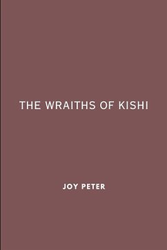 The Wraiths of Kishi - Peter, Joy