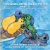 Growing Up Is Hard To Do Part 2 Growing Up Is Hard To Do Part 2