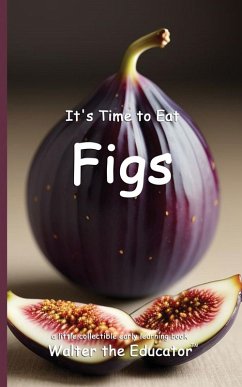 Cover It's Time to Eat Figs