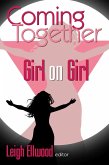 Coming Together: Girl on Girl (eBook, ePUB) Coming Together: Girl on Girl (eBook, ePUB)