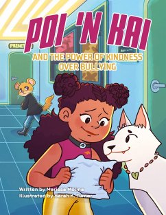 Poi 'n Kai and the Power of Kindness over Bullying Poi 'n Kai and the Power of Kindness over Bullying