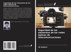 Seguridad de los elementos de las redes ópticas de telecomunicaciones