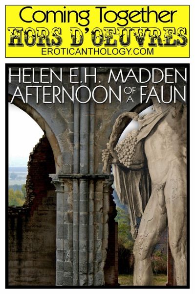 Afternoon of a Faun (Coming Together: Hors d'Oeuvres, #3) (eBook, ePUB) Afternoon of a Faun (Coming Together: Hors d'Oeuvres, #3) (eBook, ePUB)