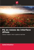 Pá as raízes da interface difusa
