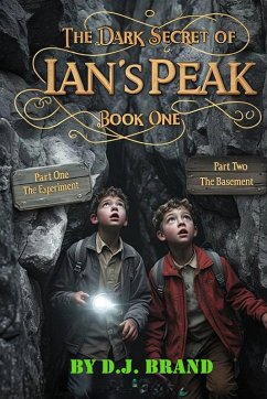 The Dark Secret of Ian's Peak - Brand, D. J.